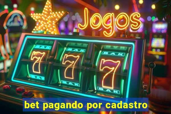 bet pagando por cadastro